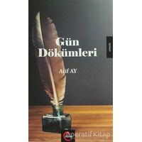 Gün Dökümleri - Arif Ay - Cümle Yayınları