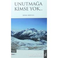 Unutmağa Kimse Yok... - Kemal Abdulla - Bengü Yayınları