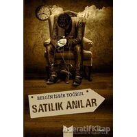 Satılık Anılar - Belgin İsbir Toğrul - Serencam Yayınevi