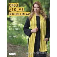 Örgü Atkı ve Boyunluklar - Jody Long - Tuva Yayıncılık
