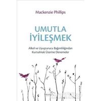 Umutla İyileşmek - Mackenzie Phillips - Paloma Yayınevi