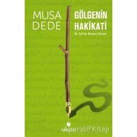 Gölgenin Hakikati - Musa Dede - Tuti Kitap