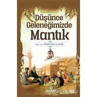 Düşünce Geleneğimizde Mantık - İbrahim Çapak - Ensar Neşriyat