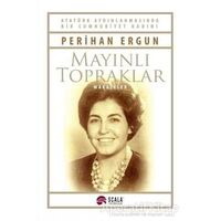 Mayınlı Topraklar - Perihan Ergun - Scala Yayıncılık