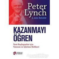 Kazanmayı Öğren - Peter Lynch - Scala Yayıncılık