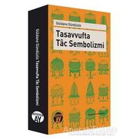 Tasavvufta Tac Sembolizmi - Güldane Gündüzöz - Büyüyen Ay Yayınları
