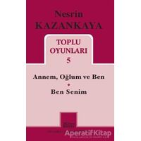 Nesrin Kazankaya - Toplu Oyunları 5 - Nesrin Kazankaya - Mitos Boyut Yayınları