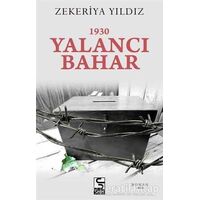 1930 Yalancı Bahar - Zekeriya Yıldız - Selis Kitaplar