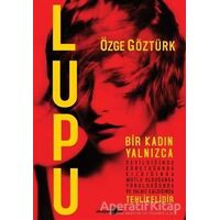 Lupu - Özge Göztürk - Okuyan Us Yayınları