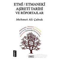 Etmi - Etmanaki Aşireti ve Röportajlar - Mehmet Ali Çabuk - Ozan Yayıncılık