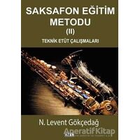 Saksafon Eğitim Metodu - 2 - N. Levent Gökçedağ - Ozan Yayıncılık