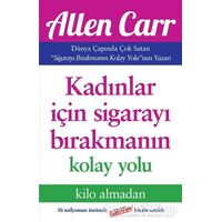 Kadınlar İçin Sigarayı Bırakmanın Kolay Yolu - Allen Carr - Butik Yayınları
