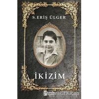 İkizim - S. Eriş Ülger - Parola Yayınları
