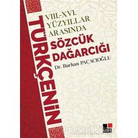 8 - 16 Yüzyıllar Arasında Türkçenin Sözcük Dağarcığı - Burhan Paçacı - Kesit Yayınları
