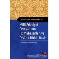 Milli Edebiyat Cereyanının İlk Mübeşşirleri ve Divan-ı Türki-i Basit