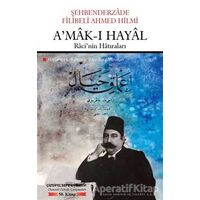 Amak-ı Hayal - Şehbenderzade Filibeli Ahmed Hilmi - Çizgi Kitabevi Yayınları