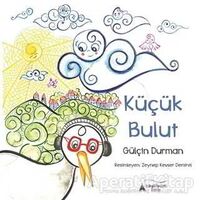 Küçük Bulut - Gülçin Durman - Kayalıpark Çocuk