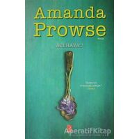 Acı Hayat - Amanda Prowse - Pena Yayınları