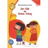 Sarı Kalp ve Kırmızı Güneş - Minik Dostlarımız Serisi - İoanna Babeta - Pena Yayınları