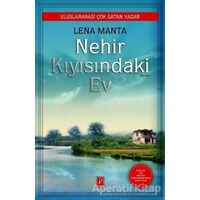 Nehir Kıyısındaki Ev - Lena Manta - Pena Yayınları