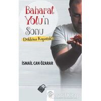 Baharat Yolun Sonu - İsmail Can Özarar - Post Yayınevi