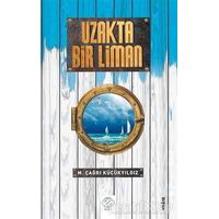 Uzakta Bir Liman - M. Çağrı Küçükyıldız - Post Yayınevi