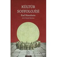 Kültür Sosyolojisi - Karl Mannheim - Pinhan Yayıncılık