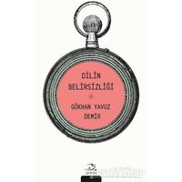 Dilin Belirsizliği - Gökhan Yavuz Demir - Pinhan Yayıncılık