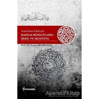 Arap-İslam Edebiyatı Manzum Münacatlarda Şekil ve Muhteva - Kenan Demirayak - Fenomen Yayıncılık