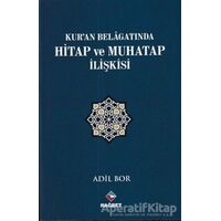 Kuran Belagatında Hitap ve Muhatap İlişkisi - Adil Bor - Rağbet Yayınları