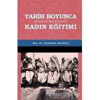 Tarih Boyunca Muhtelif Milletlerde Kadın Eğitimi - Nusrettin Bolelli - Rağbet Yayınları