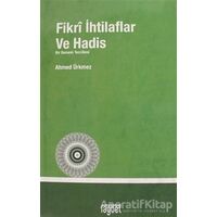 Fikri İhtilaflar ve Havadis - Ahmed Ürkmez - Rağbet Yayınları