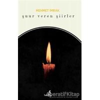 Şuur Veren Şiirler - Mehmet İmrak - Bengisu Yayınları