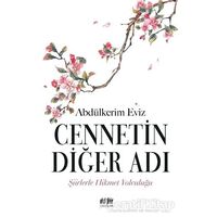 Cennetin Diğer Adı - Abdülkerim Eviz - Akıl Fikir Yayınları