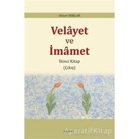 Velayet ve İmamet - Ahmet Işıklar - Araştırma Yayınları