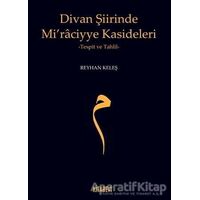 Divan Şiirinde Mi’raciyye Kasideleri - Reyhan Keleş - Kitabevi Yayınları