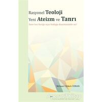 Rasyonel Teoloji Yeni Ateizm ve Tanrı - Mehmet Şükrü Özkan - Elis Yayınları