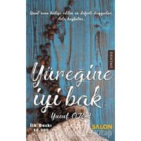 Yüreğine İyi Bak - Yusuf Özer - Salon Yayınları