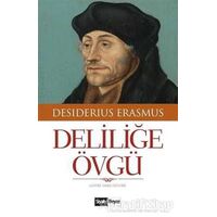Deliliğe Övgü - Desiderius Erasmus - Siyah Beyaz Yayınları