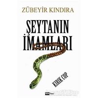 Şeytanın İmamları - Zübeyir Kındıra - Siyah Beyaz Yayınları