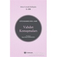 Vahdet Konuşmaları / Nuru’l-Arabi Külliyatı 3. Cilt - Seyyid Muhammed Nurul-Arabi - H Yayınları
