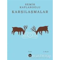 Karşılaşmalar - Semih Kaplanoğlu - H Yayınları