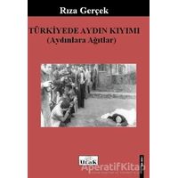 Türkiye’de Aydın Kıyımı - Rıza Gerçek - Ulak Yayıncılık
