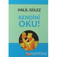 Kendini Oku! - Halil Gülez - Ulak Yayıncılık
