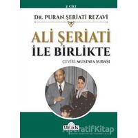 Ali Şeriati İle Birlikte (2.Cilt) - Puran Şeriati - Ulak Yayıncılık
