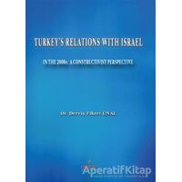 Turkeys Relations With Israel - Derviş Fikret Ünal - Astana Yayınları