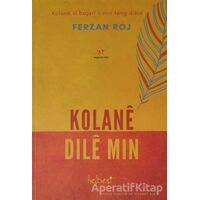 Kolane Dıle Mın - Ferzan Roj - Peri Yayınları