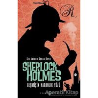 Sherlock Holmes - Geçmişin Karanlık Yüzü - Sir Arthur Conan Doyle - Fantastik Kitap