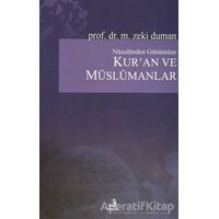 Nüzulünden Günümüze Kur’an ve Müslümanlar - M. Zeki Duman - Fecr Yayınları