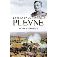 Plevne - Goltz Paşa - Kayıhan Yayınları